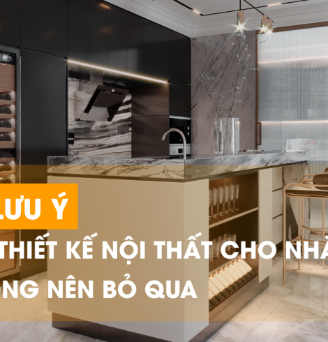 11 quy tắc vàng khi thiết kế nội thất nhà bếp không nên bỏ qua